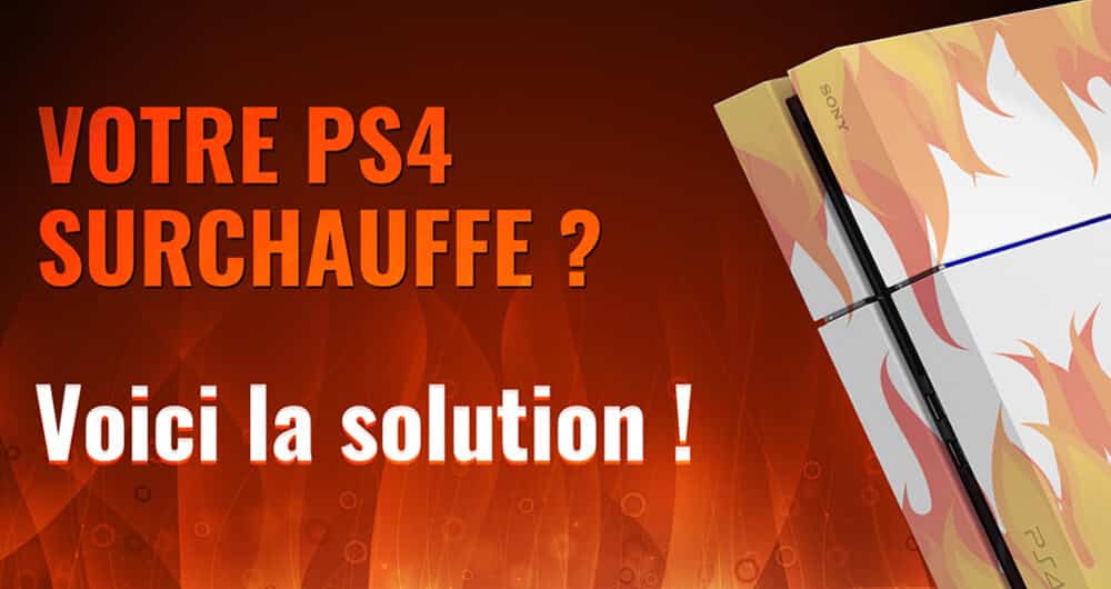 PS4 chauffe - 2023